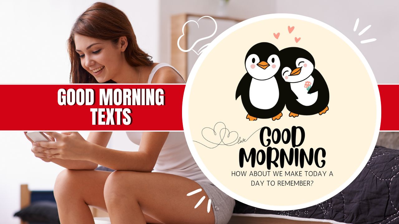 130+ Sweet Good Morning Texts for Every Mood